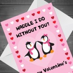 Funny Valentines Day Card Perfect For Wife Girlfriend Penguin