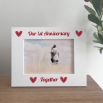 Our 1st First Anniversary 7x5 White Frame Gift For Couples 