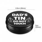 Funny Dads Tin Do Not Touch Gift For Dad Fathers Day Gifts