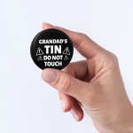 Funny Grandads Tin Do Not Touch Gift For Grandad Fathers Day