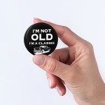 Im Not Old Im A Classic Tin Birthday Gift For Him 40th 50th 60th