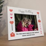 Personalised Birthday Mum Photo Frame White Wooden 7x5 Frame 