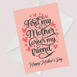 Mothers Day Card for Mum Forever My Friend Card For Mum