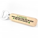 Funny St Patricks Day Gift For Him Her Bottle Opener Friendship