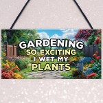 Garden Sign Funny Sign for Gardeners WET MY PLANTS Shed Sign