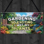 Garden Sign Funny Sign for Gardeners WET MY PLANTS Shed Sign