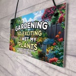 Garden Sign Funny Sign for Gardeners WET MY PLANTS Shed Sign