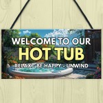 Hot Tub Welcome Sign Home Decor Hot Tub Accessories Garden Shed 