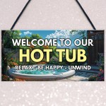 Hot Tub Welcome Sign Home Decor Hot Tub Accessories Garden Shed 