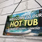 Hot Tub Welcome Sign Home Decor Hot Tub Accessories Garden Shed 