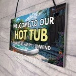 Hot Tub Welcome Sign Home Decor Hot Tub Accessories Garden Shed 