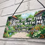 Garden Sign and Plaques Come Sit In The Garden Wall Shed Signs