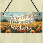 Garden Signs For Outside Sunshine Is The Best Medicine Yard Sign