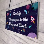 Daddy Gift For Fathers Day Birthday To The Moon And Back 