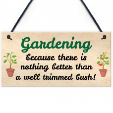 FUNNY GARDEN SIGN FOR HOME Wall Door Sign Gift For Gardener