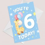 6th Birthday Age 6 Children's Kids Baby Giraffe Greetings Card