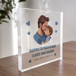 Novelty Gift For Dad Daddy For Fathers Day From Son Freestanding