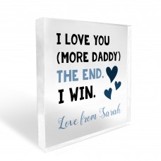 Fathers Day Gifts I LOVE YOU MORE DADDY Daddy Gifts