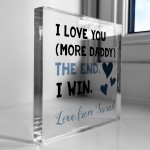 Fathers Day Gifts I LOVE YOU MORE DADDY Daddy Gifts