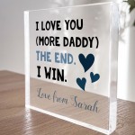 Fathers Day Gifts I LOVE YOU MORE DADDY Daddy Gifts