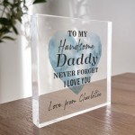 Daddy Gift For Fathers Day Birthday NEVER FORGET I LOVE YOU
