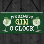 ITS ALWAYS GIN OCLOCK Hanging Bar Sign Home Bar Plaque