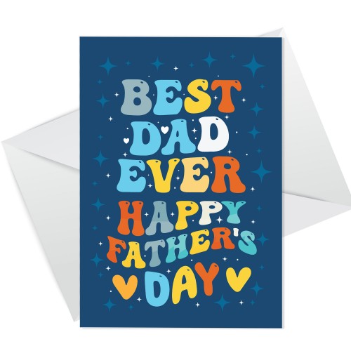 BEST DAD EVER Fathers Day Cards Greetings Card With Envelope Dad