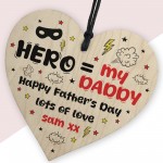 Daddy You are My Hero Personalised Wooden Heart Fathers Day Gift