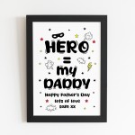 Daddy You are My Hero Personalised Framed Print Fathers Day Gift
