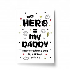 Daddy You are My Hero Personalised Print Fathers Day Gifts