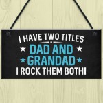 I Have Two Titles Dad And Grandad Funny Fathers Day Gift 