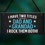 I Have Two Titles Dad And Grandad Funny Fathers Day Gift 