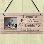 Happy First Fathers Day Daddy Gift From Daughter Son Sign