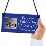 Happy 1st Fathers Day Daddy Gift From Daughter Son Hanging Sign