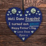 Funny Fathers Day Gift For Stepdad I Turned Out Great Humour