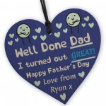 Funny Fathers Day Gift For Dad I Turned Out Great Humour Joke
