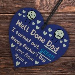 Funny Fathers Day Gift For Dad I Turned Out Great Humour Joke