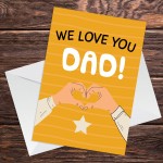 Fathers Day Card For Dad WE LOVE YOU DAD CARD Dad Birthday Card
