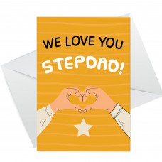Fathers Day Card For Step Dad, WE LOVE YOU STEPDAD CARD