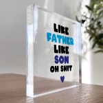 FUNNY Gift For Son Dad Like Father Like Son Plaque Joke Gift