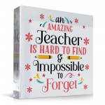 Hard To Find Impossible To Forget Gift For Teacher Thankyou Gift
