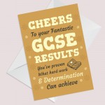 Cheers To Your Fantastic GCSE Results Card For Daughter Son