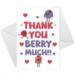 THANK YOU BERRY MUCH Card For Him Her Men Women Thank You Cards