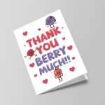 THANK YOU BERRY MUCH Card For Him Her Men Women Thank You Cards