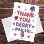 THANK YOU BERRY MUCH Card For Him Her Men Women Thank You Cards