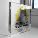 Just A Little Gift To Say A Very Big Thank You Gift For Teacher
