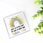 Just A Little Gift To Say A Very Big Thank You Gift For Teacher