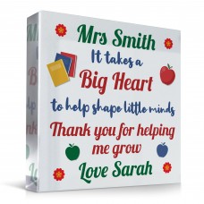 It Takes A Big Heart To Shape Little Minds Plaque Personalised