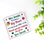 It Takes A Big Heart To Shape Little Minds Plaque Personalised