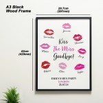 Kiss The Miss Goodbye Framed A3 Print Hen Party Print Keepsake